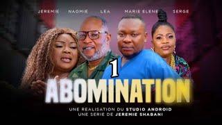 Abomination ep 1  Film Congolais  Js Production 2024