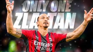 There Will NEVER Be Another Zlatan Ibrahimovic