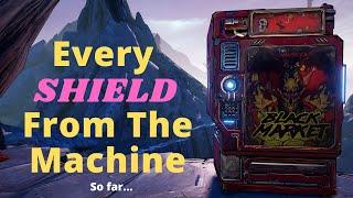 Every Shield | From Maurice's Black Market Vending Machine...so far | Borderlands 3