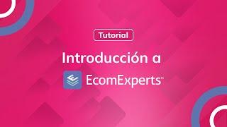 Introducción a EcomExperts