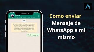 Cómo enviar mensajes de WhatsApp a mi mismo