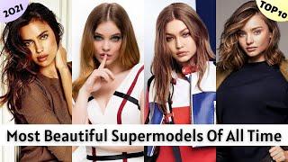 Top 10 Most Beautiful Supermodels Of All Time (2021 UPDATED) || EXplorers