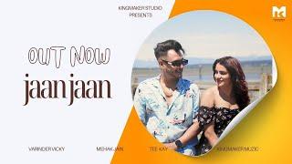 JAAN JAAN: VARINDER VICKY | NEW PUNJABI SONG 2024 |  @Kingmakerstudio