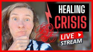 Healing Crisis HELP: How to Keep Moving Forward - LIVE Q&A