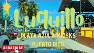 Luquillo, PUERTO RICO in 4K! Playa Azul & the Kiosks! Sunny Summer Day 2022