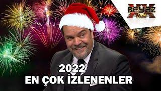 2022'nin EN ÇOK İzlenenleri - Beyaz Show