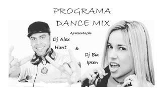 PROGRAMA DANCE MIX - FEV 2018 (Alex Hunt & Bia Ipsen)