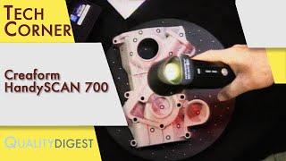 Tech Corner: Creaform HandySCAN 700