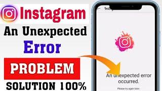 An Unexpected Error Occurred Problem Instagram | How to solve Instagram an unexpected error problem