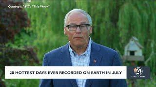 Washington Governor Jay Inslee speaks on climate change as 20 hottest days ever recorded on Earth