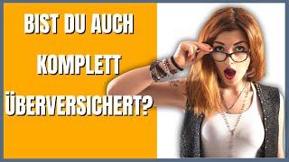 Welche Versicherungen braucht man und welche nicht?