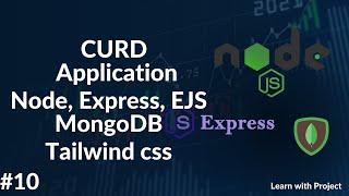 CURD Application Node  Express Ejs mongodb tailwind css  user login backend #10