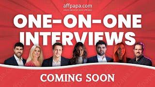 Exclusive iGaming Interviews | COMING SOON | AffPapa