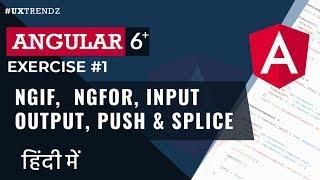 Angular Exercise  NgIf |  NgFor |  Input  | Output  |  Push  |  Splice  [Ep #1]