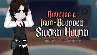 revenge of the iron-blooded sword hound reacts // GCRM