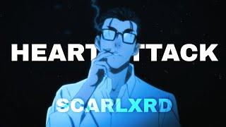 S C A R L X R D - 𝙃𝙀𝘼𝙍𝙏 𝘼𝙏𝙏𝘼𝘾𝙆