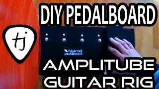 Pedalboard DIY Guitar Rig, Amplitube