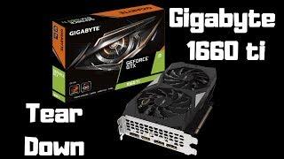 Gigabyte GTX 1660 Ti Tear Down and 4 Game Benchmarks