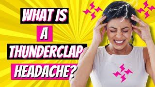 🟡 What Is a Thunderclap Headache?