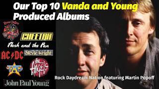 Ten Best Vanda and Young produced albums (with Martin Popoff)