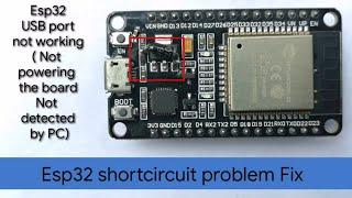 ESP32 USB port not working after Vin and GND pin shortcircuit||ESP32 repair|Neeraj Yadav electronics