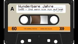 Wunderbare Jahre - S01E05 - Und wenn sie nun auflegt? [Hörspiel, Audio]