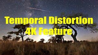 Temporal Distortion Feature 4K 30 minute time lapse