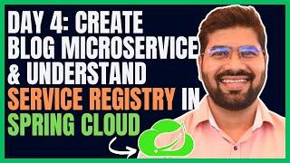 Day 4 : Create Blog Microservice & Understand Service Registry | DevByteSchool