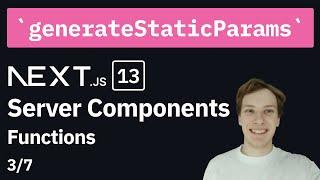 generateStaticParams | Next.js 13 server components functions (3/7)