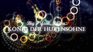 Big F .feat. Raisa - König der Hurensöhne / Fun Track (Nonprofit Musik)