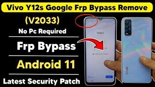 Vivo Y12s Android 11 Frp Remove | Vivo V2033 Google Account Remove New Solution | Latest Security 