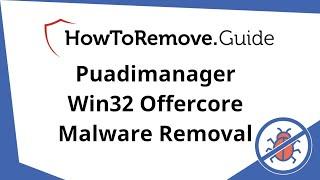 Puadimanager Win32 Offercore Virus Removal