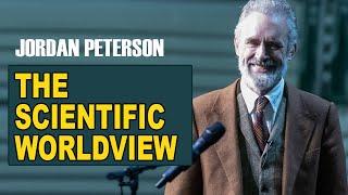 Jordan Peterson | The Psychology of the Scientific Worldview