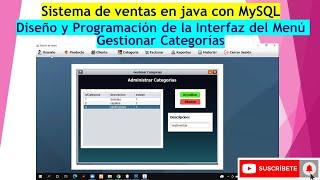  PARTE 07. - Diseño y Programación del Interfaz del Menú Gestionar Categorías️ Sistema de Ventas