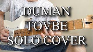 Tövbe - Solo Cover (Duman)