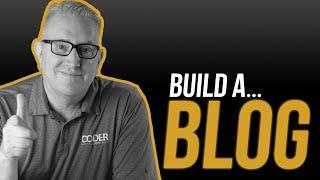 Build a Blog - and use it!