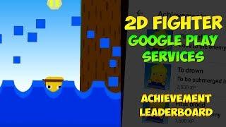 Создание 2D Fighter в Unity | Урок #24 - Google Play Services (Таблица лидеров, Достижения)