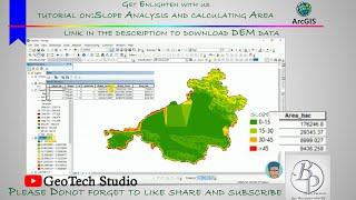 Slope Analysis from DEM in ArcGIS || Slope-Wise Area Calculation || @GeoTech Studio