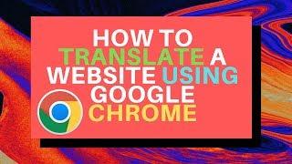 How to Translate a Website in Google Chrome (FREE)