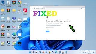 how to fix some websites not loading/opening in any browser issue windows 11