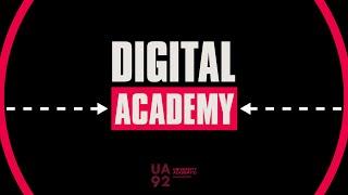 UA92 launch world leading Digital Academy 