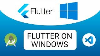 How to install Flutter on Windows: setup Flutter SDK, Android Studio and VsCode