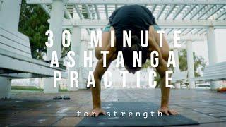 30 min Ashtanga Yoga Practice for Strength