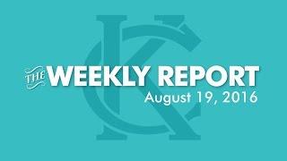 The Weekly Report - August 19, 2016 - City of Kansas City, Missouri