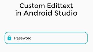 How to make custom edit text in android studio | Android studio tutorial