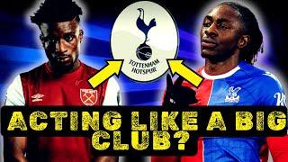 Are Tottenham starting to act like a BIG CLUB?  Interest in KUDUS and EZE !