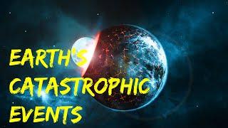 Top 5 Most Catastrophic Events in Earth's History