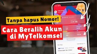 Cara Mengganti Akun di MyTelkomsel √ Beralih Akun di MyTelkomsel Terbaru