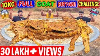 10KG FULL GOAT BIRYANI EATING CHALLENGE | MASSIVE FULL GOAT BIRYANI EATING COMPETITION (Ep-334)