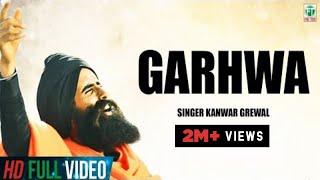 KANWAR GREWAL | GARHWA | (OFFICIAL FULL SONG)  | LATEST PUNJABI SONGS | FINETONE MUSIC